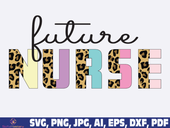 Future Nurse Half Leopard Graphics and Crafts