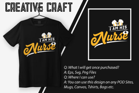 I Am His Nurse Graphics and Crafts