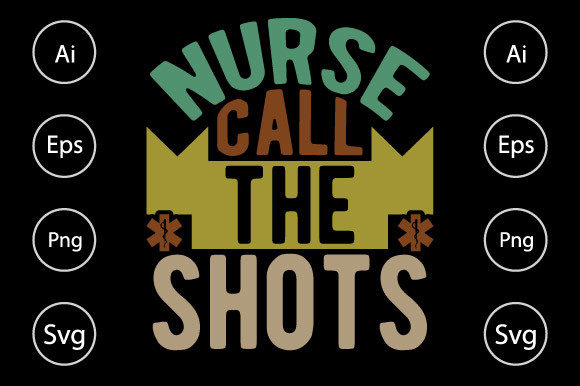 Nurse Call the Shots, Nurse Life Graphics and Crafts