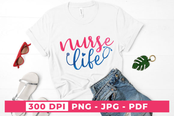 Nurse Life Sublimation Design for Graphics and Crafts