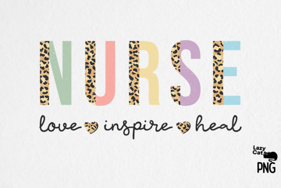 Nurse Love Inspire Heal Sublimation Graphics